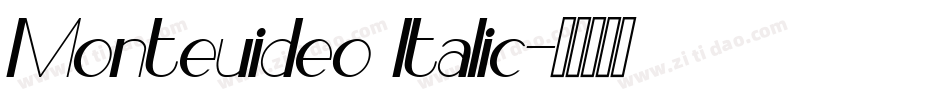 Monteuideo Italic字体转换